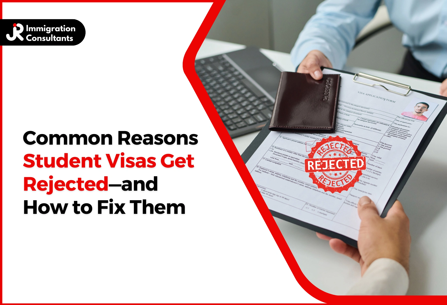 Common Reasons Student Visas Get Rejected—and How to Fix Them