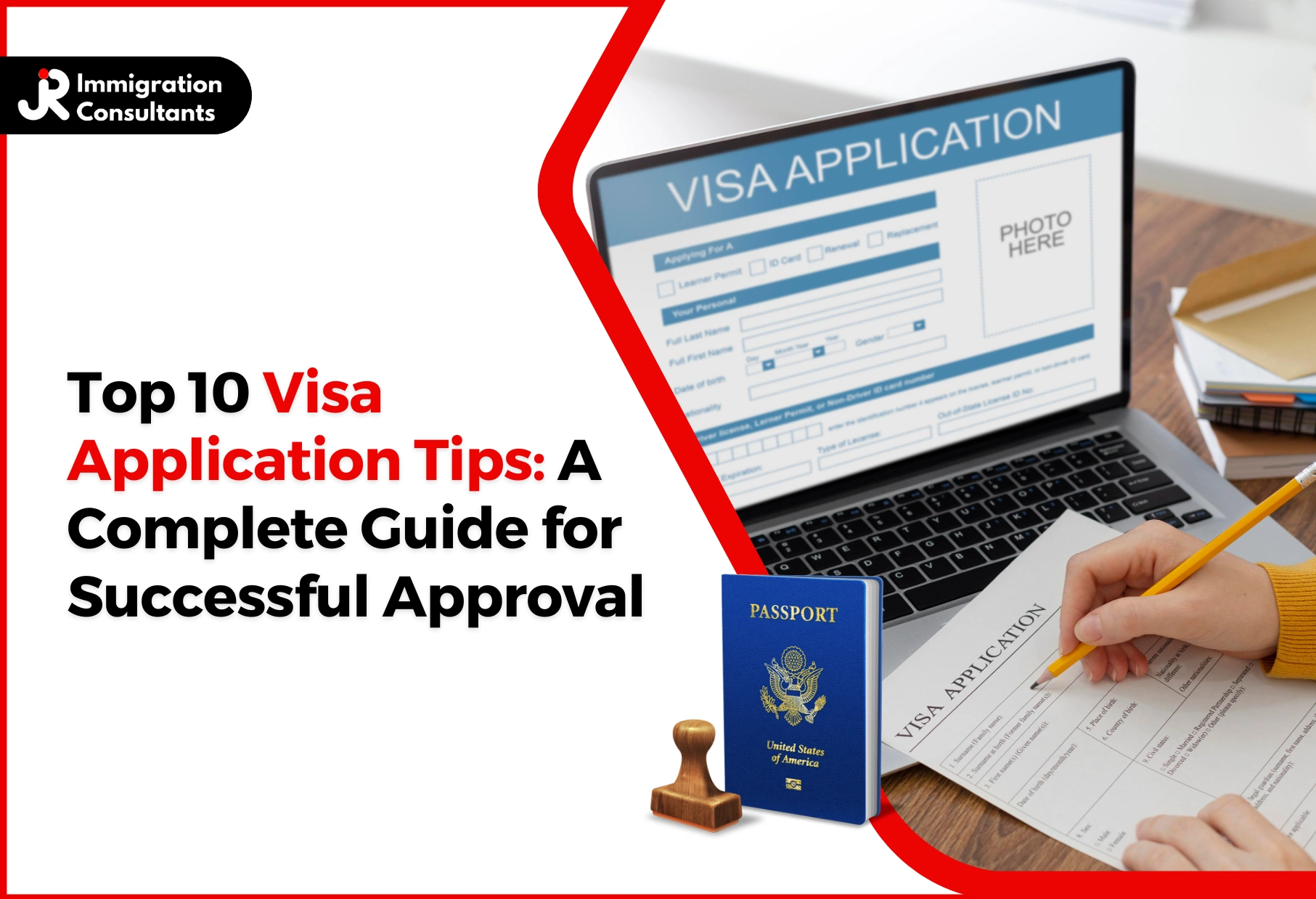 Top 10 Visa Application Tips: A Complete Guide for Successful Approval