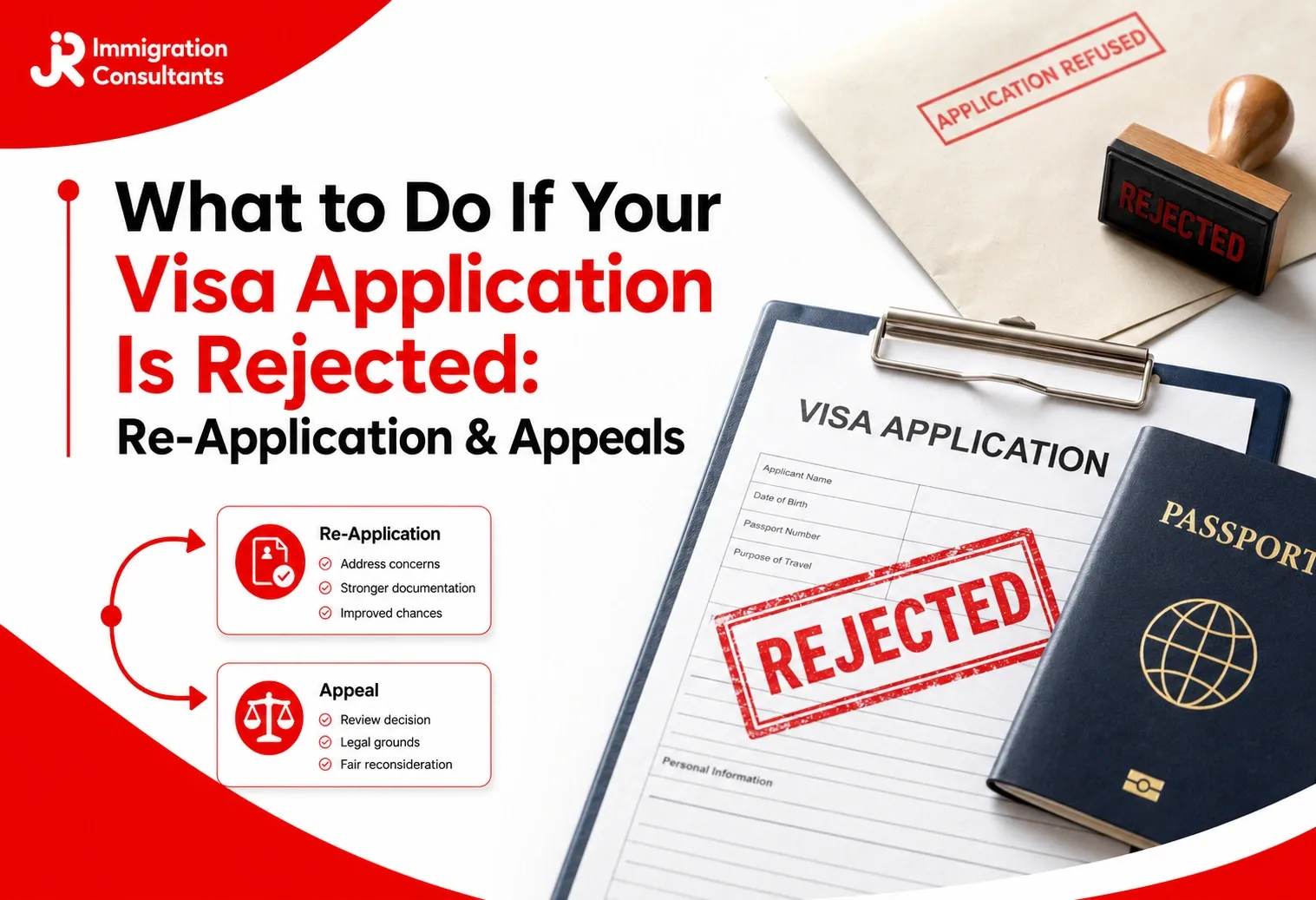 What to Do If Your Visa Application Is Rejected: Re-Application & Appeals